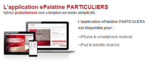 application ePalatine Android Iphone connexion à l'espace client Palatine
