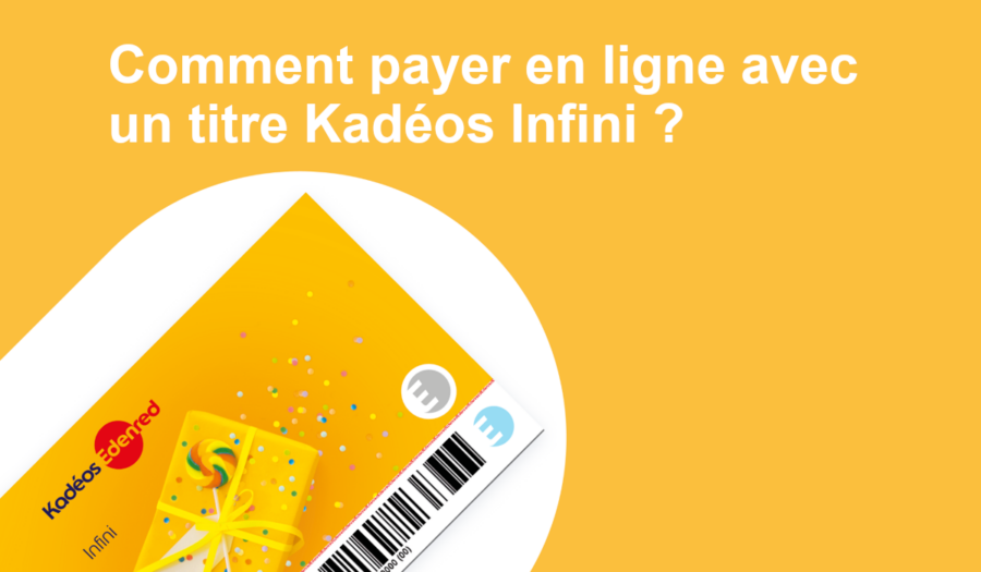 utiliser un ticket Kadéos Infini sur internet