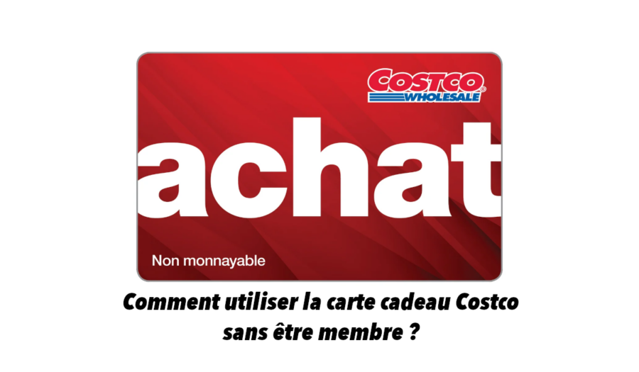 utiliser carte cadeau costco sans être membre